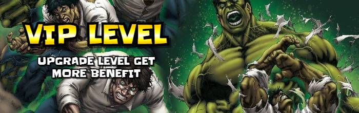 Hulk angry to upgrade VIP level for more benefits.